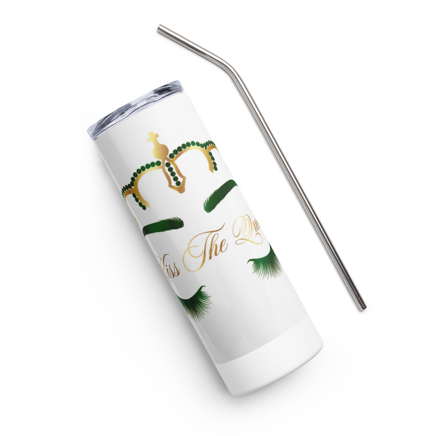 Kiss The QueenStainless steel tumbler